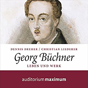 GeorgHörbuch Georg Büchner Leben und Werk 